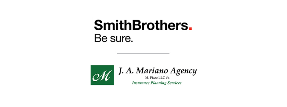 J.A. Mariano Agency Joins Smith Brothers Insurance